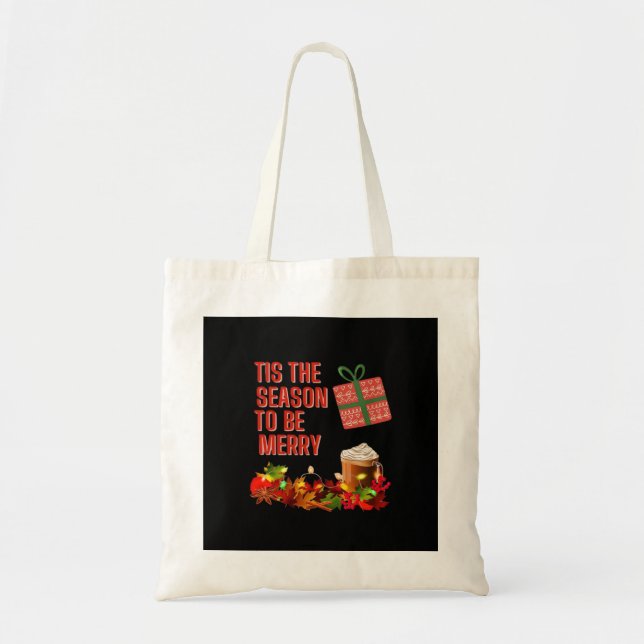 Tis The Season To Merry Aesthetic Unique Tote Bag (Front)