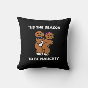 Tis The Season To Naughty Gingerbread Couple Chris Cushion