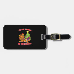 Tis The Season To Naughty Gingerbread Man Couple Luggage Tag