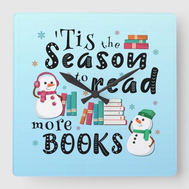 ’Tis the Season to Read More Books Square Wall Clock (Front)