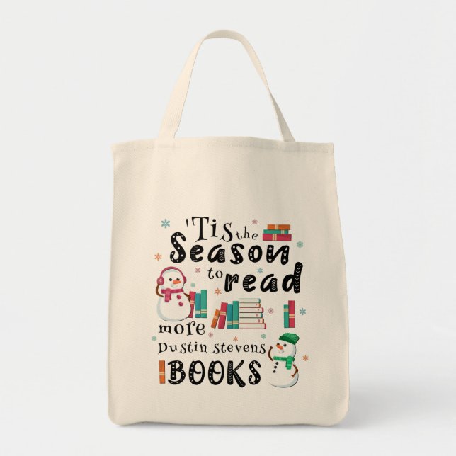 ’Tis the Season to Read More Dustin Stevens Books Tote Bag (Front)