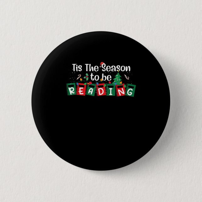 Tis The Season To Reading Christmas Teacher Book 6 Cm Round Badge (Front)