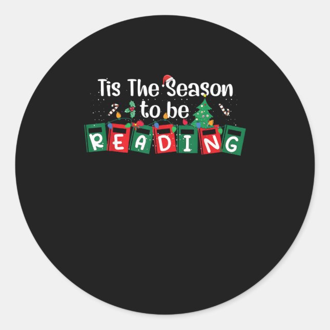 Tis The Season To Reading Christmas Teacher Book Classic Round Sticker (Front)