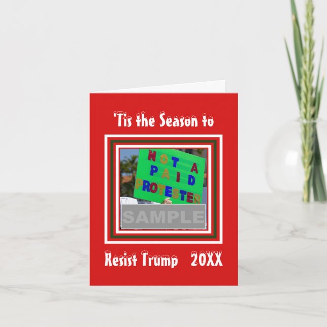 Tis The Season to Resist Trump Photo Christmas Holiday Card (Front)