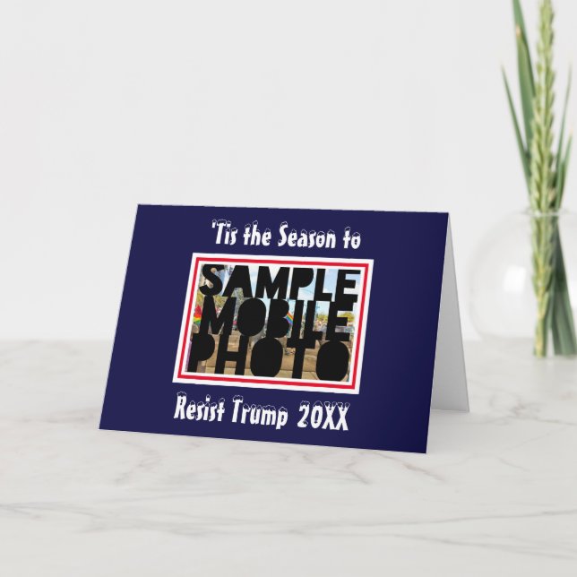 Tis The Season to Resist Trump Photo Template (Front)