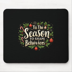 Tis The Season To Shape Behaviours Christmas Mouse Mat