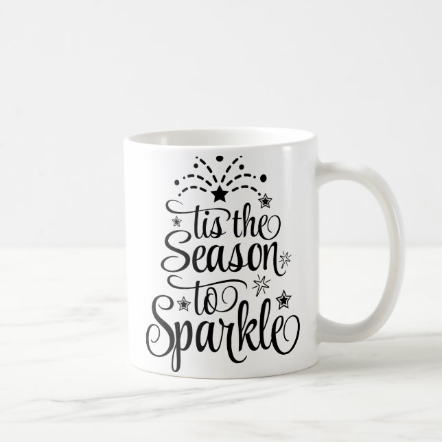 'Tis the Season to Sparkle Christmas Gift Mug (Right)