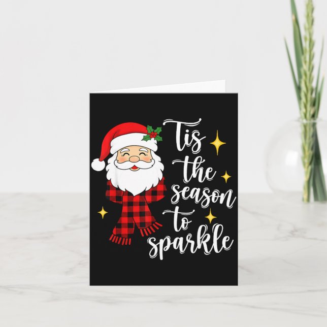 Tis The Season To Sparkle Cute Santa Christmas  Card (Front)