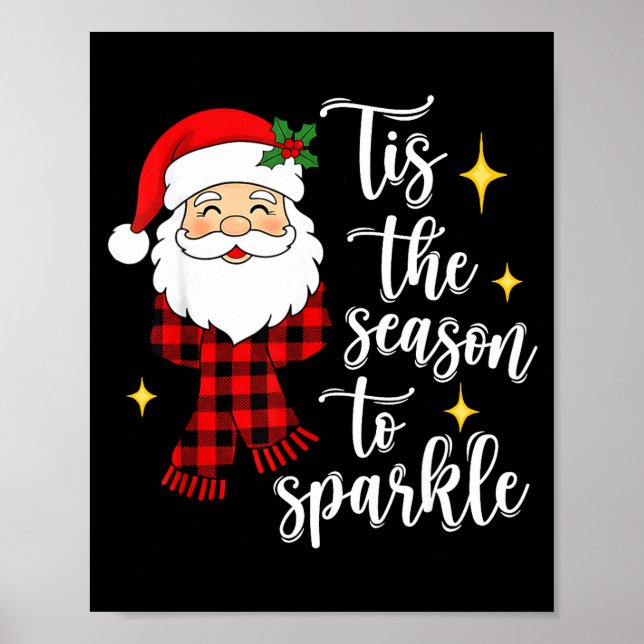 Tis The Season To Sparkle Cute Santa Christmas  Poster (Front)