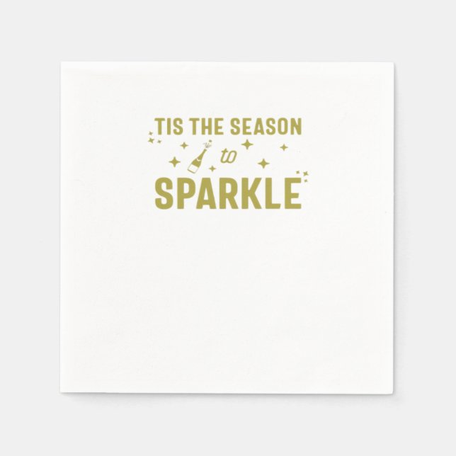 Tis The Season To Sparkle - Funny Sparkling Wine H Napkin (Front)