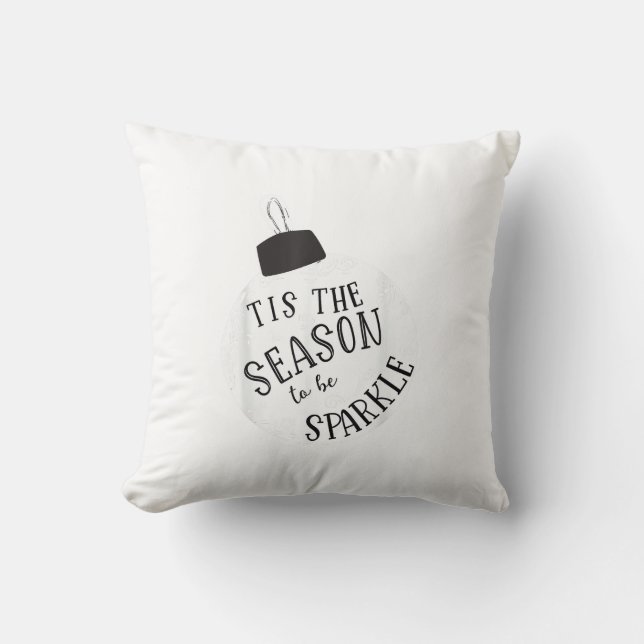 Tis The Season To Sparkle Holiday Cute Fun Cushion (Front)