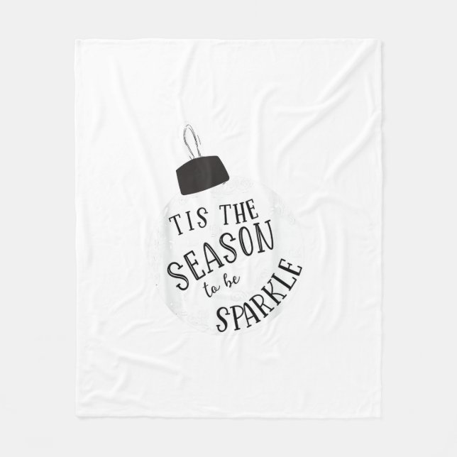 Tis The Season To Sparkle Holiday Cute Fun Fleece Blanket (Front)