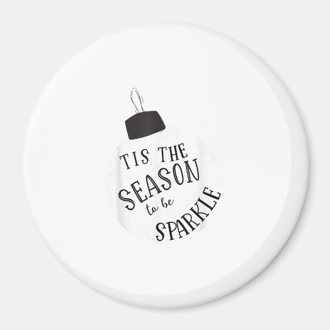 Tis The Season To Sparkle Holiday Cute Fun Magnet (Front)