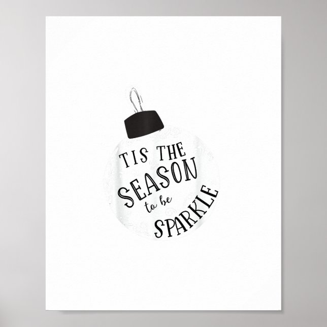 Tis The Season To Sparkle Holiday Cute Fun Poster (Front)