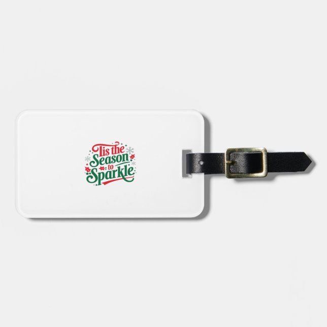 Tis The Season To Sparkle Luggage Tag (Front Horizontal)