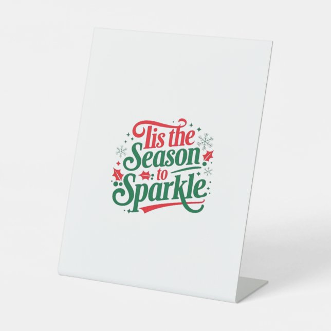 Tis The Season To Sparkle Pedestal Sign (Front)