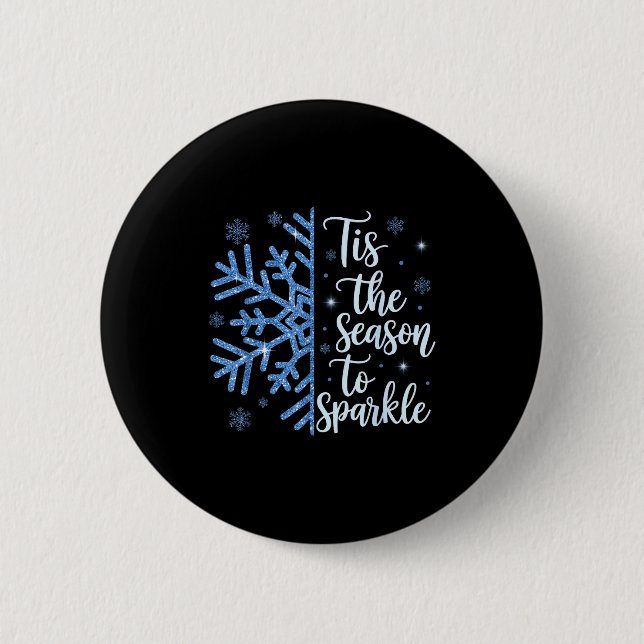 Tis The Season To Sparkle Snowflakes Christmas Hol 6 Cm Round Badge (Front)