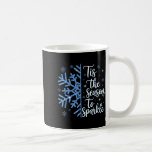 Tis The Season To Sparkle Snowflakes Christmas Hol Coffee Mug