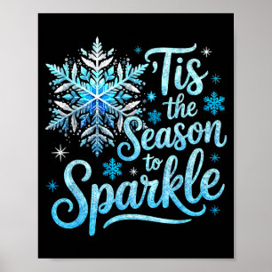 Tis The Season To Sparkle Xmas Snowflakes Christma Poster
