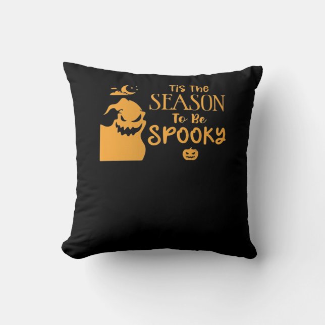 Tis The Season To Spooky Halloween Sarcastic Funny Cushion (Front)