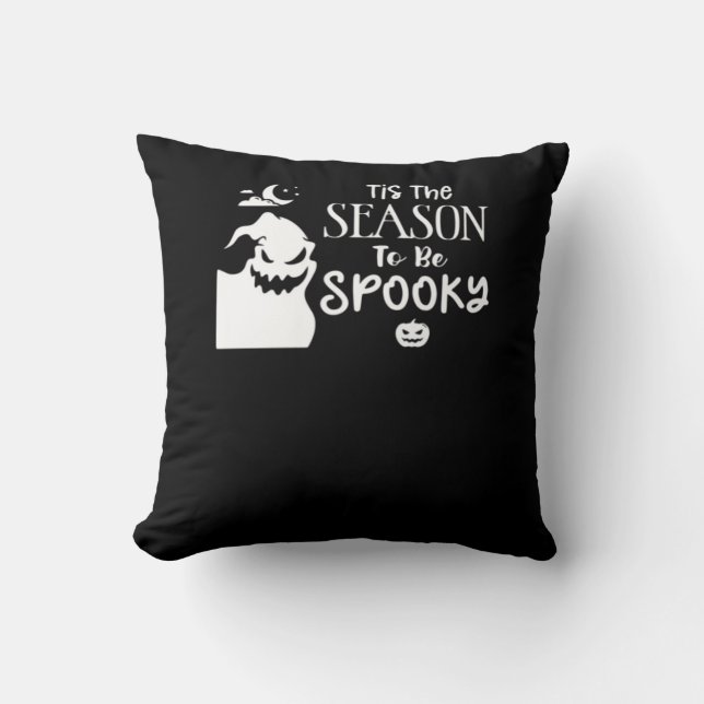 Tis The Season To Spooky Halloween Sarcastic Funny Cushion (Front)