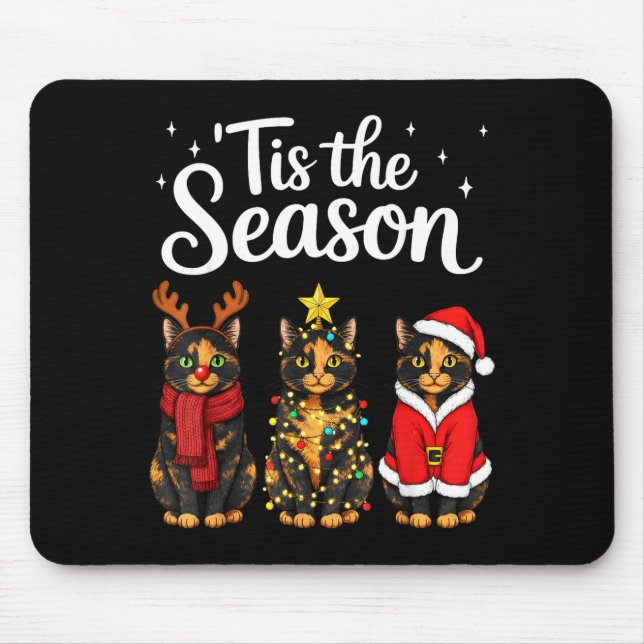 Tis The Season Tortoiseshell Cat Christmas Santa  Mouse Mat (Front)