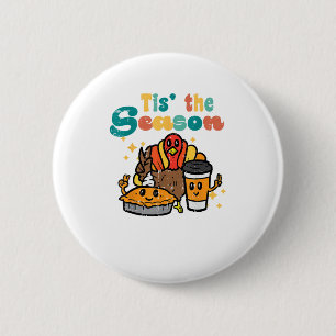 Tis The Season Turkey Coffee Retro Thanksgiving Fa 6 Cm Round Badge