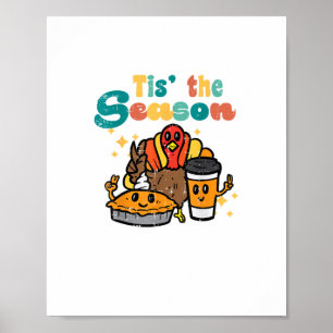 Tis The Season Turkey Coffee Retro Thanksgiving Fa Poster