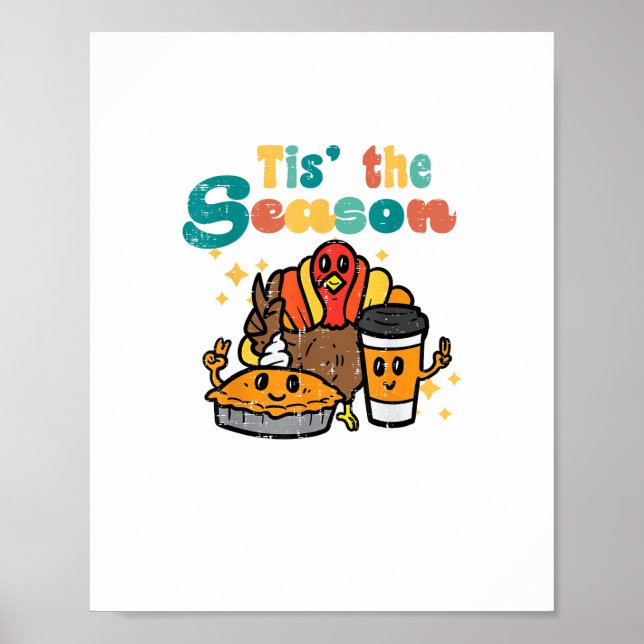 Tis The Season Turkey Coffee Retro Thanksgiving Fa Poster (Front)