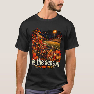 Tis the season turkey football stadium game day T-Shirt