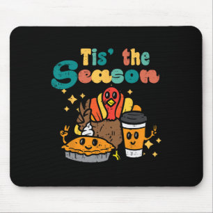 Tis The Season Turkey Pumpkin Coffee Retro Thanksg Mouse Mat