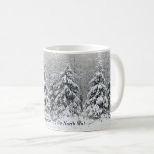 'Tis the Season Up North Mn! Coffee Mug