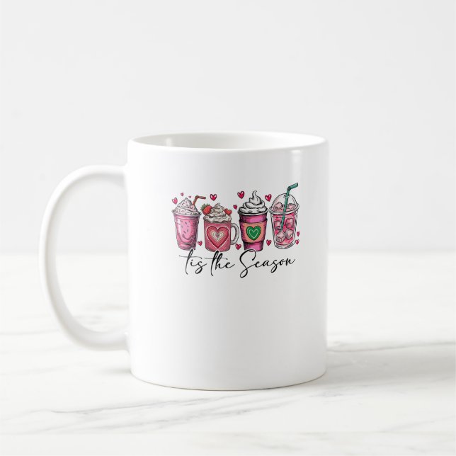 Tis The Season Valentines Day Coffee Drink Valenti Coffee Mug (Left)