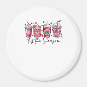 Tis The Season Valentines Day Coffee Drink Valenti Magnet