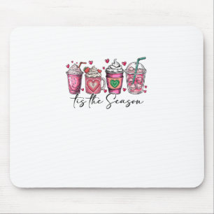 Tis The Season Valentines Day Coffee Drink Valenti Mouse Mat