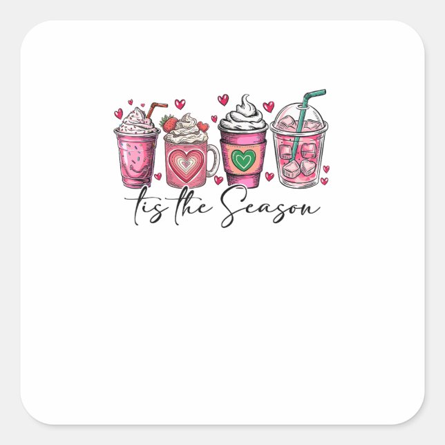 Tis The Season Valentines Day Coffee Drink Valenti Square Sticker (Front)