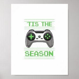 Tis The Season Video Games Christmas Xmas Gamer Poster