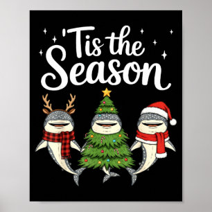 Tis The Season Whale Shark Christmas Santa  Poster