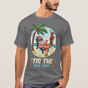 Tis The SeaSun Christmas In July Beach Summer Chri T-Shirt
