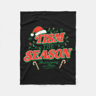 Tism The Season Neuroscy Or Nice Fleece Blanket