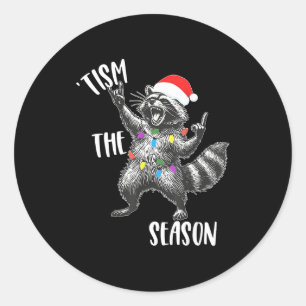 Tism The Season Raccoon Rock Santa Hat Autism Chri Classic Round Sticker