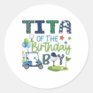 Tita Of The Birthday Boy Hole In One Golf Sport  Classic Round Sticker
