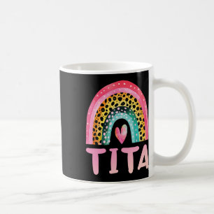 Tita Rainbow Mother's Day Love Cute Funny Coffee Mug