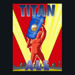 Titan Ale Art Deco Beer Poster<br><div class="desc">These posters are created and reproduced from our own designs of our logo's from our beer labels. I have given this logo an art deco theme and boosted the colors to bring it to life. This poster was based on a design from the 1930's. This is one of our most...</div>