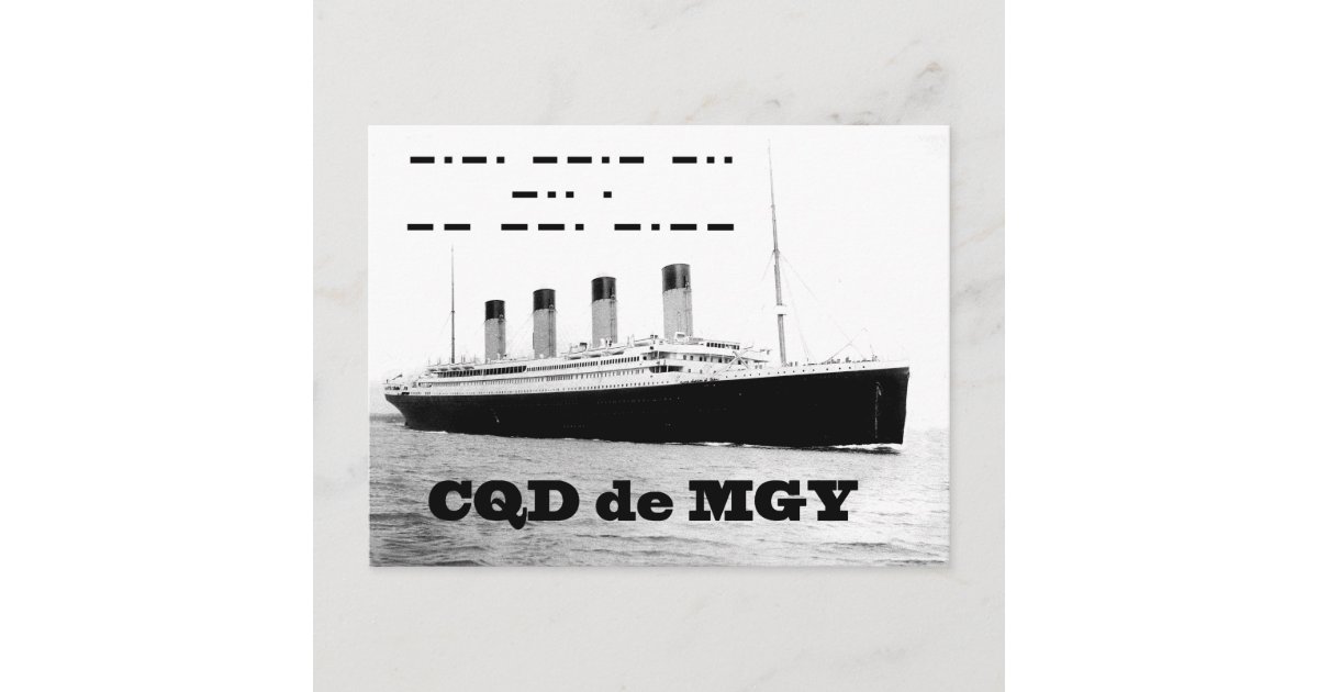 Titanic CQD de MGY Wireless Distress Signal Postcard | Zazzle