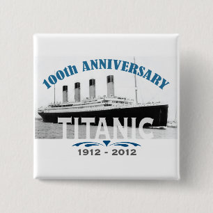 Titanic Sinking 100 Year Anniversary 15 Cm Square Badge