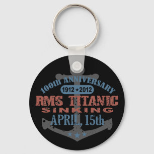 Titanic Sinking 100 Year Anniversary Key Ring