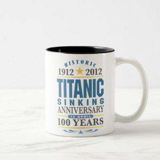 Titanic Sinking 100 Year Anniversary Two-Tone Coffee Mug