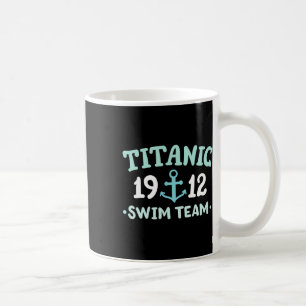 Titanic Swim Team 1912 Rms Titanic Cruise Ship Squ Coffee Mug