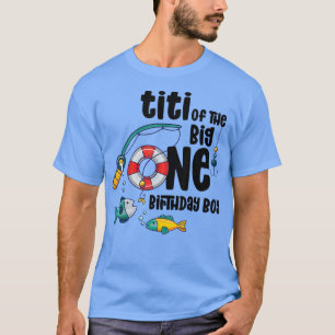 Titi Big One 1YearOld Boy Fishing Birthday T-Shirt